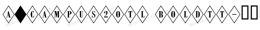 a_Campus2Otl Boldtt字体转换